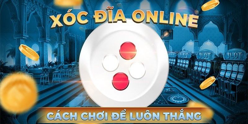 Những mẹo hay có thể áp dụng khi chơi xóc đĩa 33Win