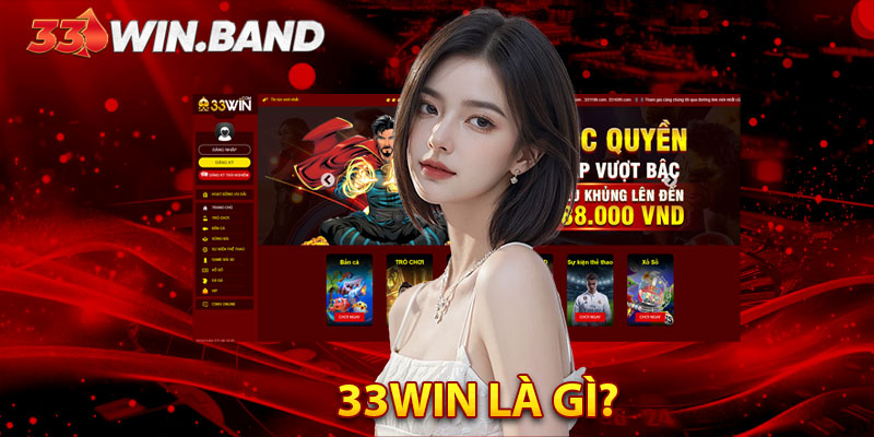 Giới thiệu 33WIN là gì?