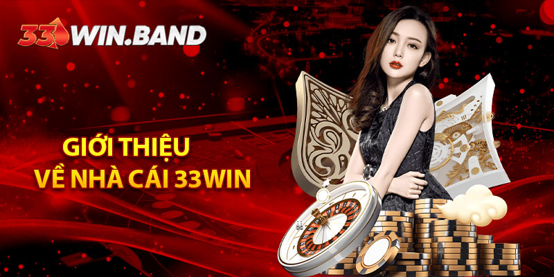 Giới thiệu về nhà cái 33WIN